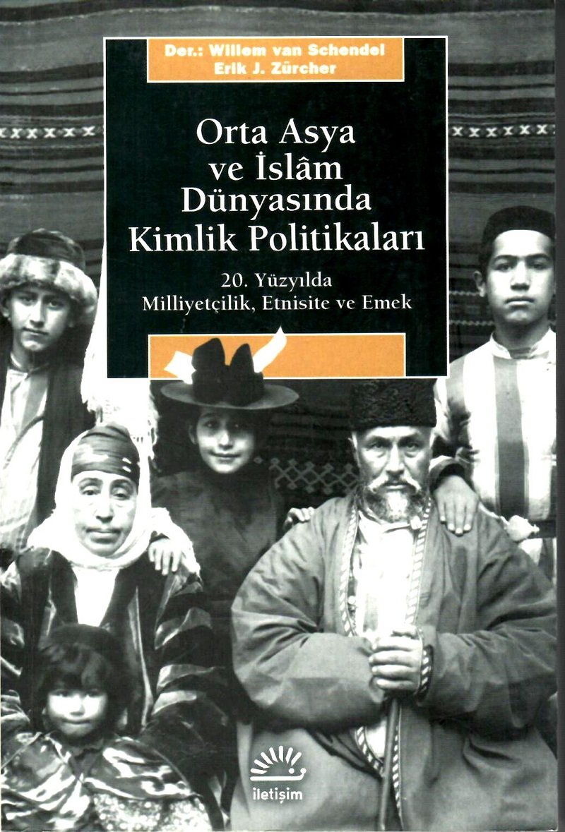 Orta Asya Ve İslam Dünyasında Kimlik Politikaları | Türkıstanlı Kütüphanesi