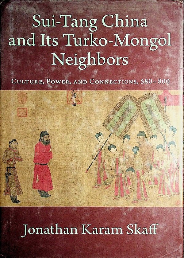 Sui-Tang China and Its Turko-Mongol Neighbors | Library of Turkistani